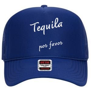 Tequila Por Favor High Crown Mesh Back Trucker Hat