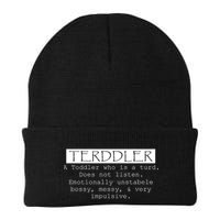 Terddler A Toddler Who Is A Turd Can Not Listen Beanie