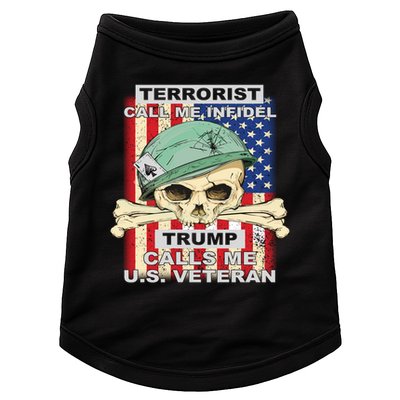 Terrorist Call Me Infidel Trump Calls Me US Veteran Doggie Tank