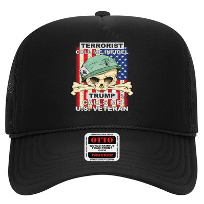 Terrorist Call Me Infidel Trump Calls Me US Veteran Trucker Hat