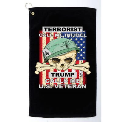 Terrorist Call Me Infidel Trump Calls Me US Veteran Golf Towel