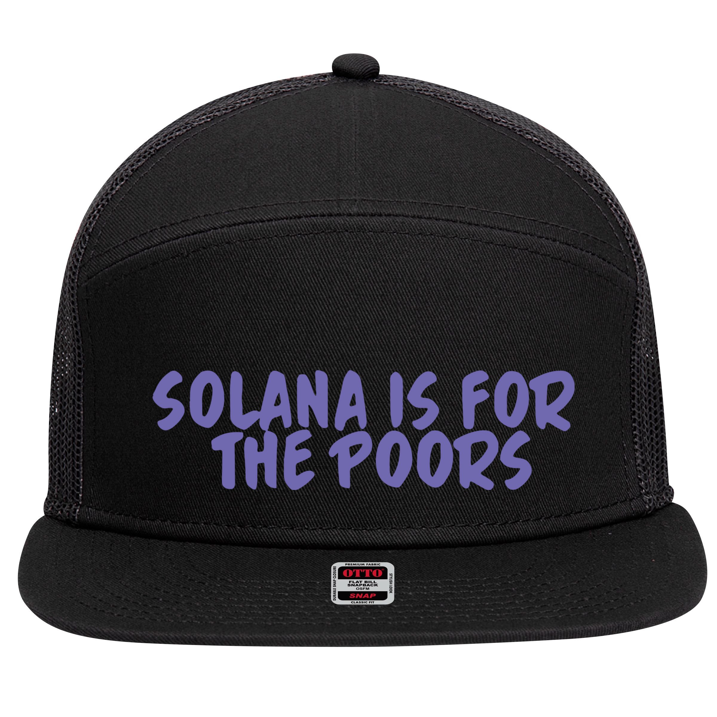 Tmas Eth Solana Is For The Poors 7 Panel Mesh Trucker Snapback Hat