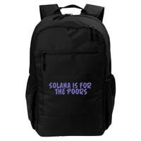 Tmas Eth Solana Is For The Poors Backpack