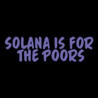 Tmas Eth Solana Is For The Poors Backpack