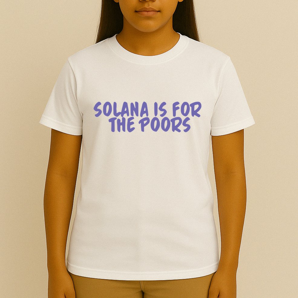 Tmas Eth Solana Is For The Poors T-Shirt