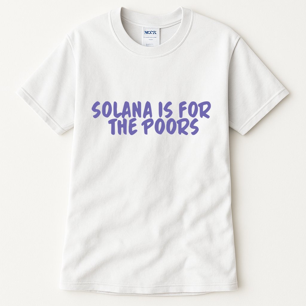 Tmas Eth Solana Is For The Poors Tall T-Shirt