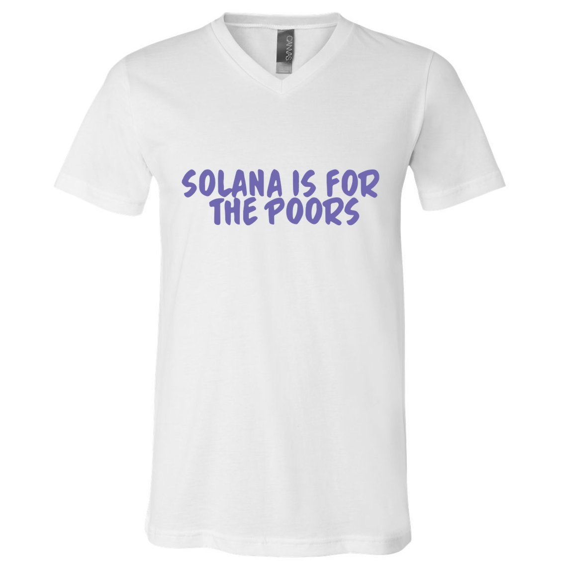 Tmas Eth Solana Is For The Poors V-Neck T-Shirt