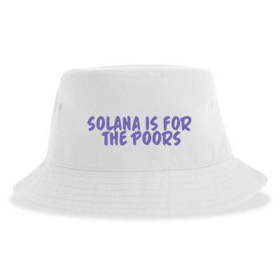 Tmas Eth Solana Is For The Poors Sustainable Bucket Hat