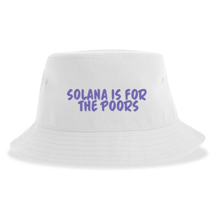 Tmas Eth Solana Is For The Poors Sustainable Bucket Hat