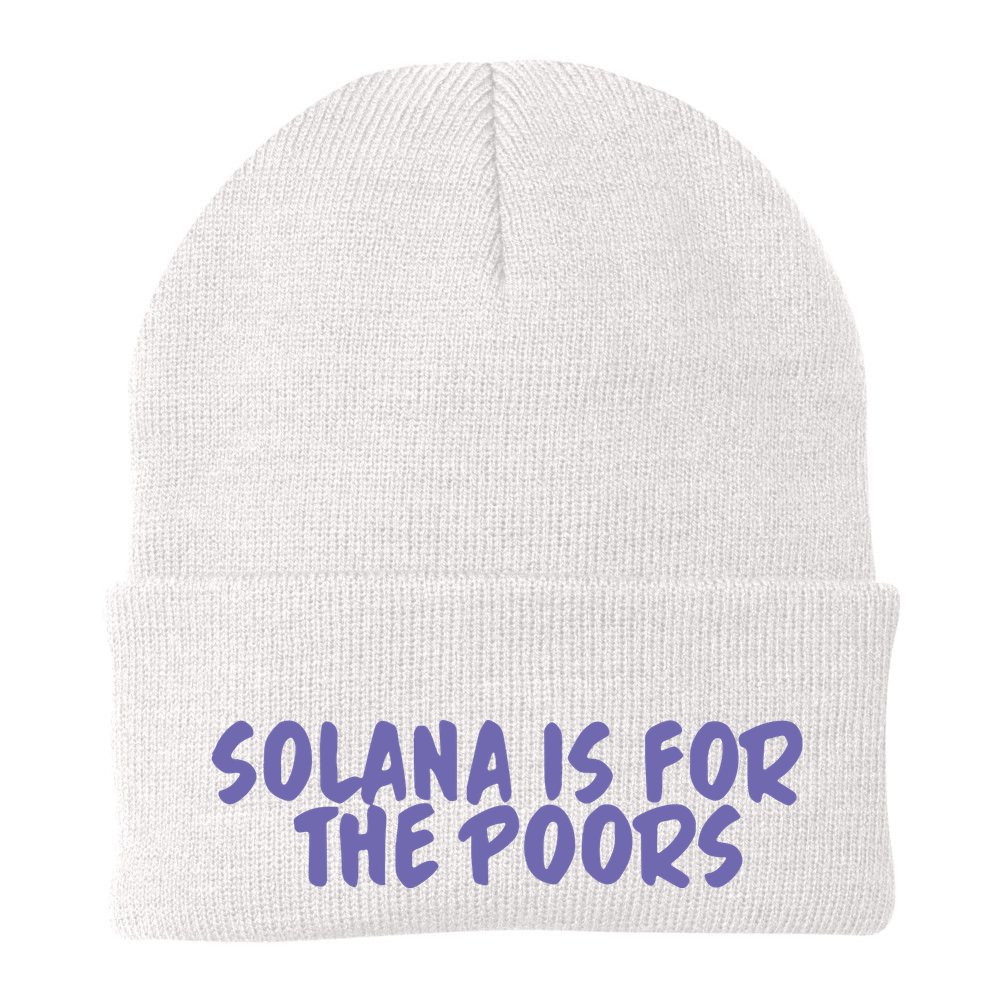 Tmas Eth Solana Is For The Poors Beanie