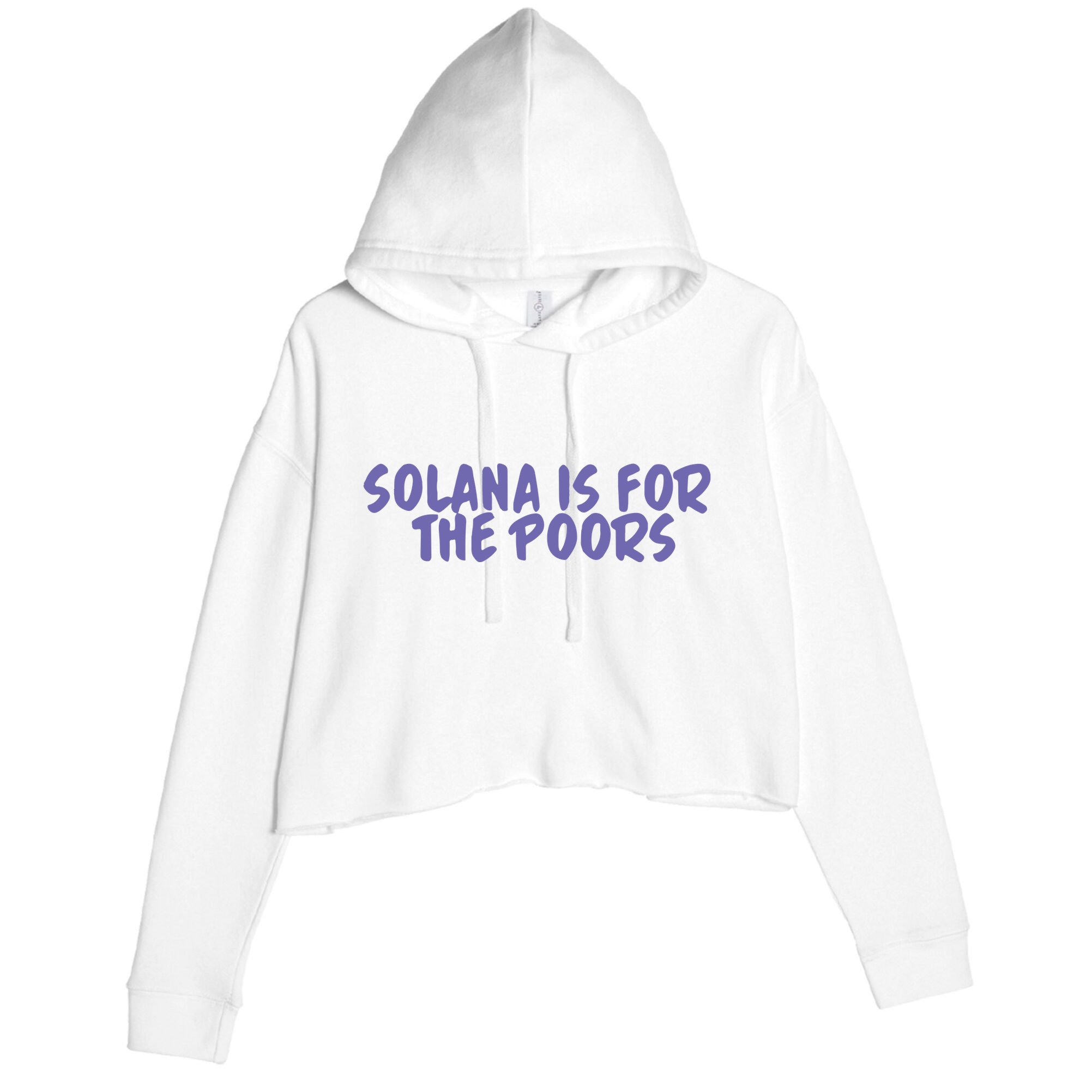 Tmas Eth Solana Is For The Poors Crop Fleece Hoodie