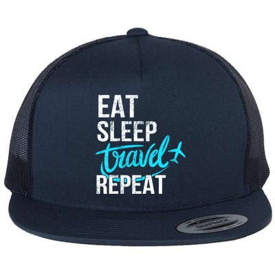 Travelling Eat Sleep Travel Repeat Distressed Funny Gift Flat Bill Trucker Hat