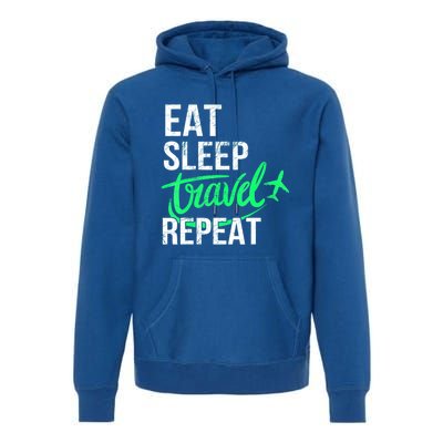 Travelling Eat Sleep Travel Repeat Distressed Funny Traveler Great Gift Premium Hoodie