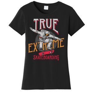 True Extreme Skateboarding Women's T-Shirt