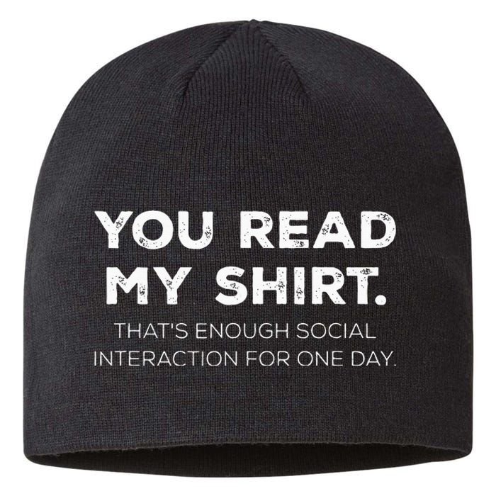 Thats Enough Social Interaction For 1 Day Funny You Read My Sustainable Beanie