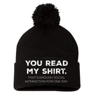 Thats Enough Social Interaction For 1 Day Funny You Read My Pom Pom 12in Knit Beanie