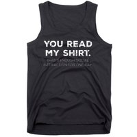 Thats Enough Social Interaction For 1 Day Funny You Read My Tank Top