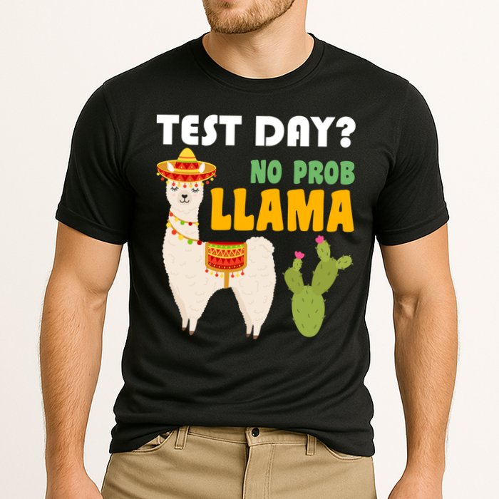 Test Day? No Prob Llama Cactus Performance Shirt