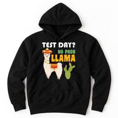 Test Day? No Prob Llama Cactus Hoodie