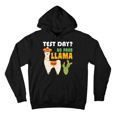 Test Day? No Prob Llama Cactus Hoodie