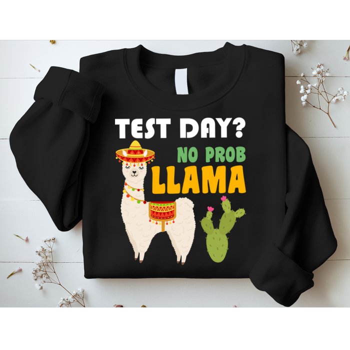 Test Day? No Prob Llama Cactus Sweatshirt