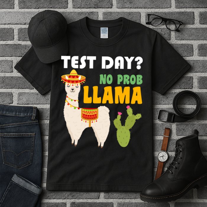 Test Day? No Prob Llama Cactus Tall T-Shirt