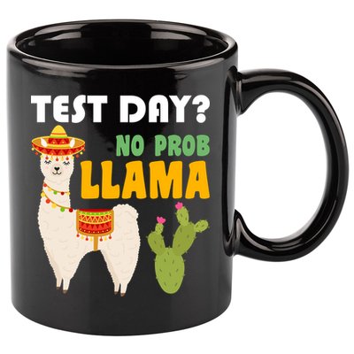 Test Day? No Prob Llama Cactus 11oz C Handle Ceramic Mug