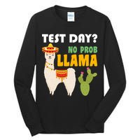Test Day? No Prob Llama Cactus Tall Long Sleeve T-Shirt