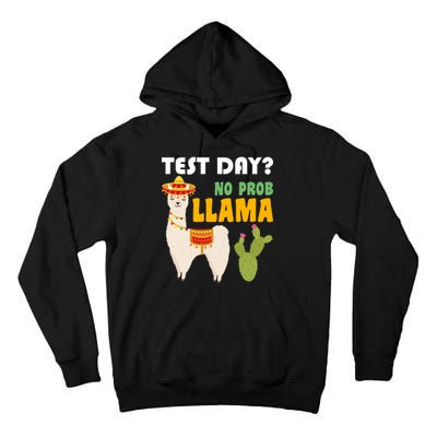 Test Day? No Prob Llama Cactus Tall Hoodie