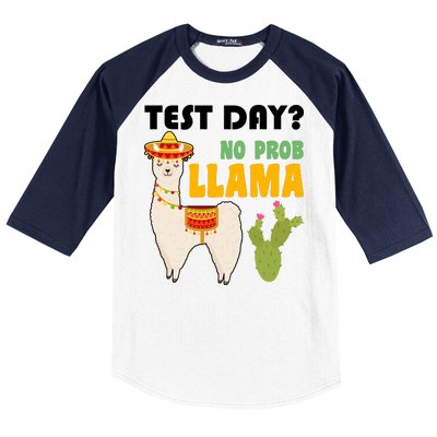 Test Day? No Prob Llama Cactus Baseball Sleeve Shirt