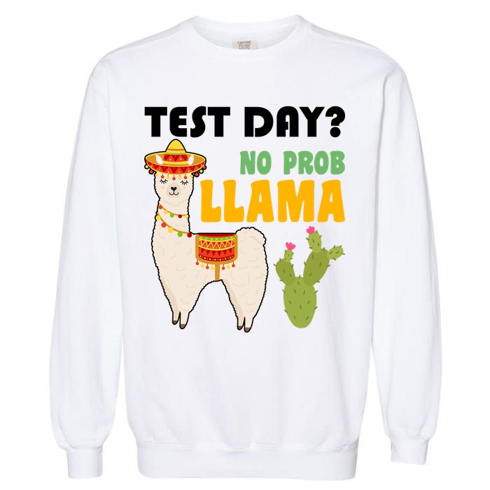 Test Day? No Prob Llama Cactus Garment-Dyed Sweatshirt