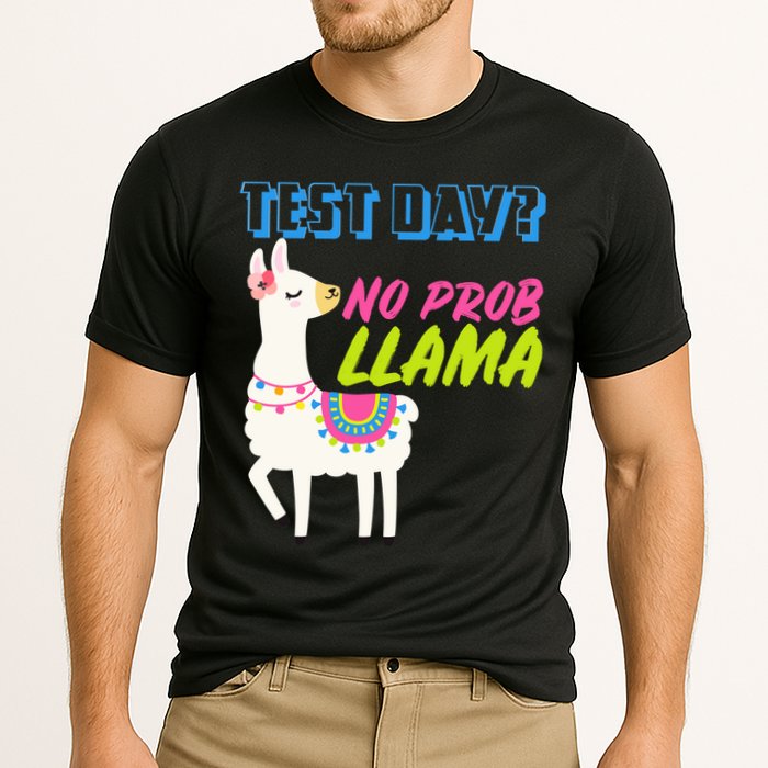 Test Day? No Probllama  Performance Shirt