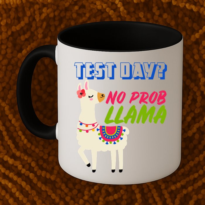Test Day? No Probllama  Mug
