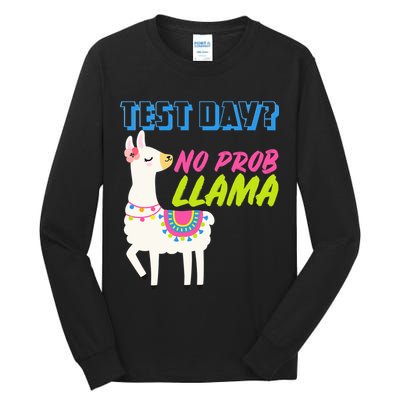 Test Day? No Probllama  Tall Long Sleeve T-Shirt
