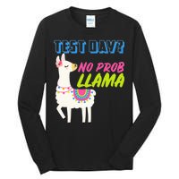 Test Day? No Probllama  Tall Long Sleeve T-Shirt