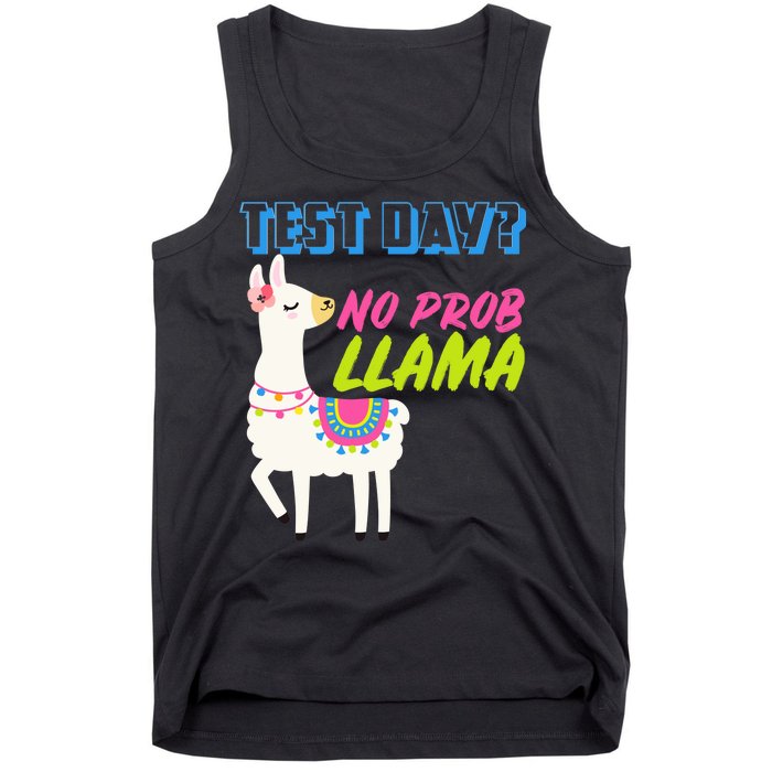 Test Day? No Probllama  Tank Top