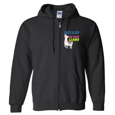 Test Day? No Probllama  Full Zip Hoodie