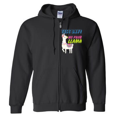 Test Day? No Probllama  Full Zip Hoodie