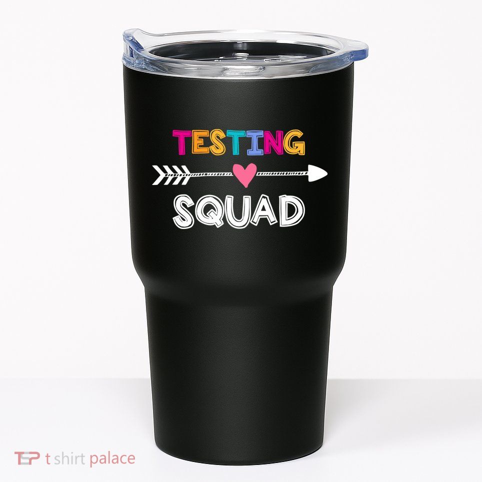 Testing Squad  Tumbler