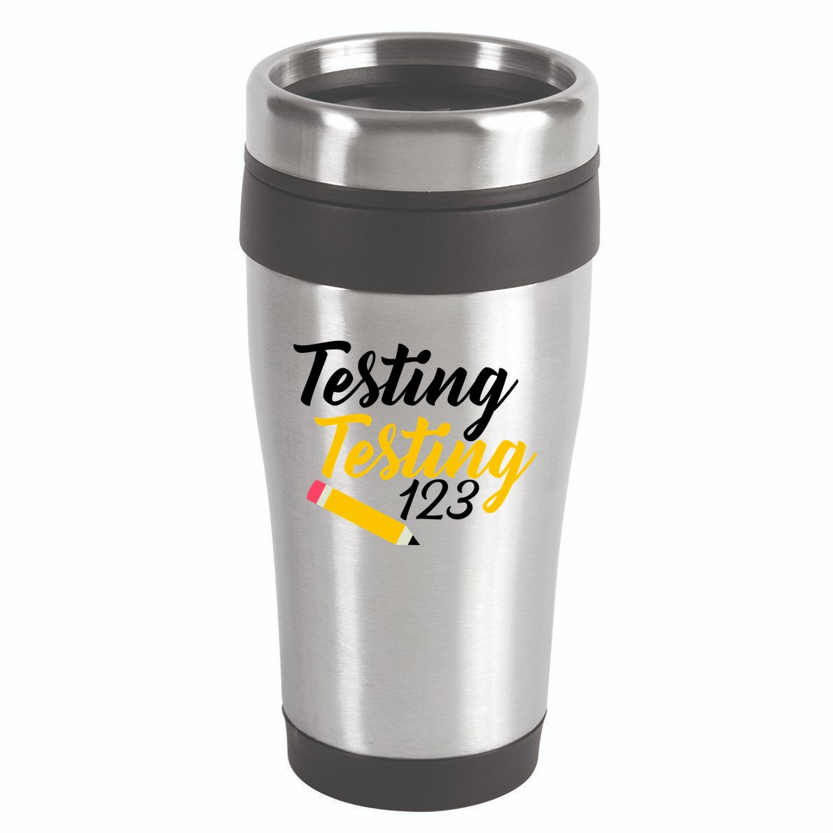 Testing Testing 123 Pencil 16oz Travel Tumbler
