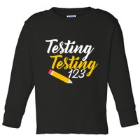 Testing Testing 123 Pencil Toddler Long Sleeve Shirt