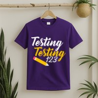 Testing Testing 123 Pencil T-Shirt
