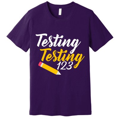 Testing Testing 123 Pencil Premium T-Shirt