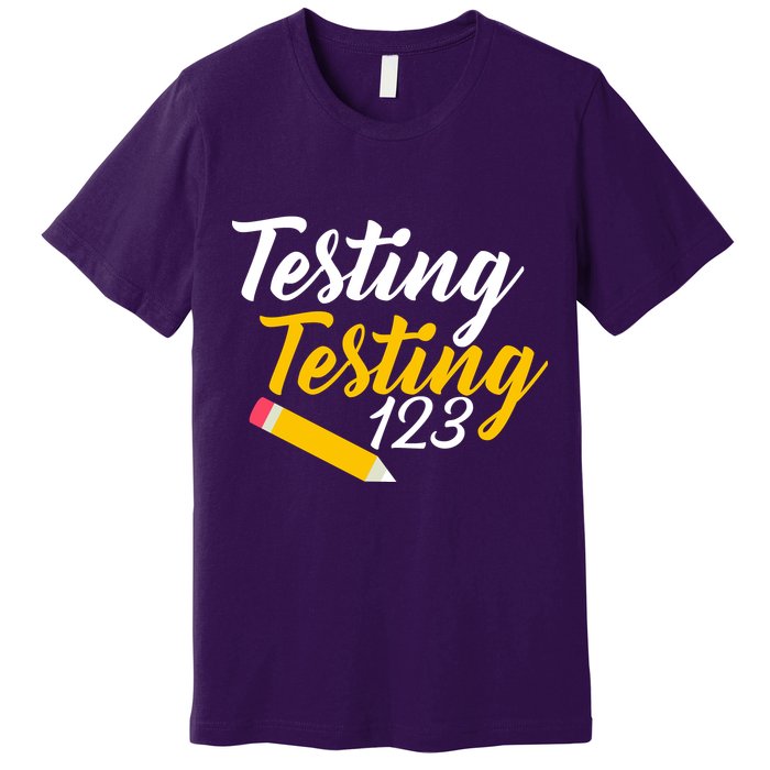 Testing Testing 123 Pencil Premium T-Shirt