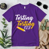 Testing Testing 123 Pencil Premium T-Shirt