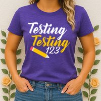 Testing Testing 123 Pencil Womens T-Shirt