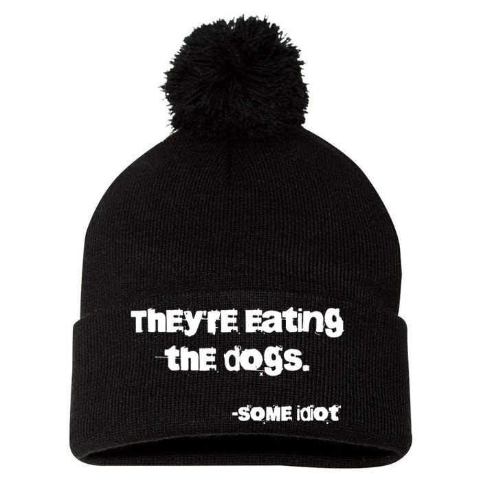 TheyRe Eating The Dogs Pom Pom 12in Knit Beanie