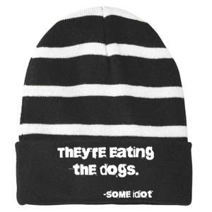 TheyRe Eating The Dogs Striped Beanie with Solid Band