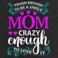 Tough Enough To Be A Single Mom Gift For Mother Cool Comfort Performance Bucket Hat