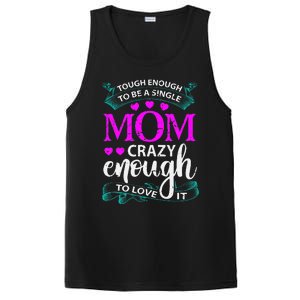 Tough Enough To Be A Single Mom Gift For Mother PosiCharge Competitor Tank